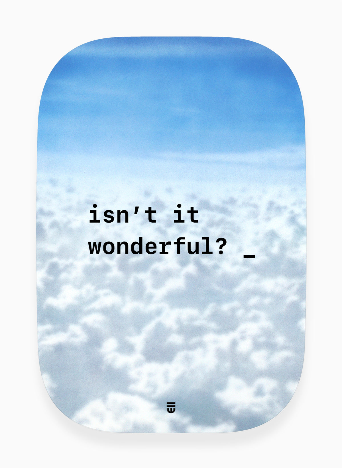 isn't it wonderful