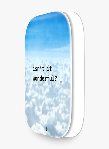 isn't it wonderful