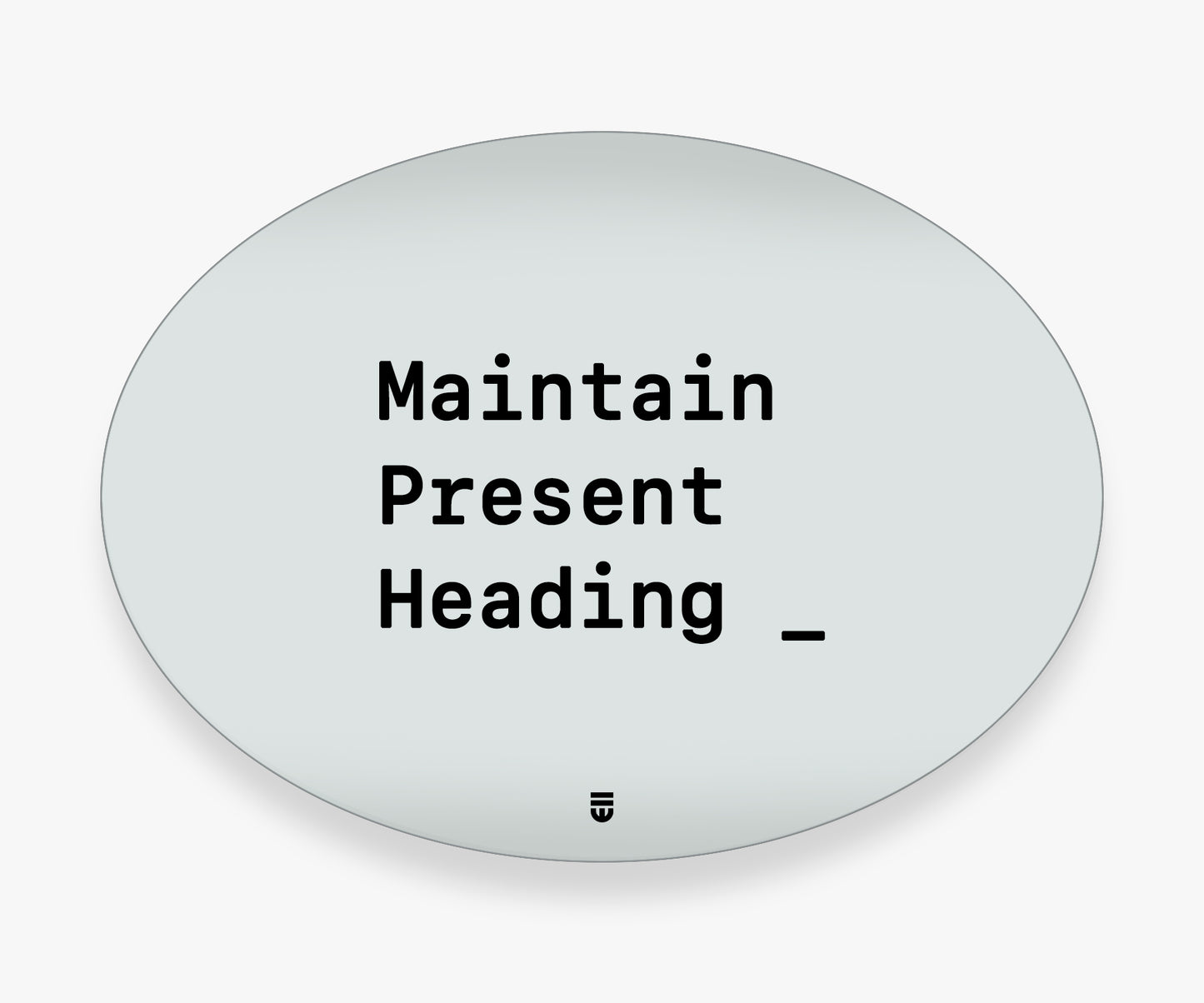 G STRT mir maintain present heading